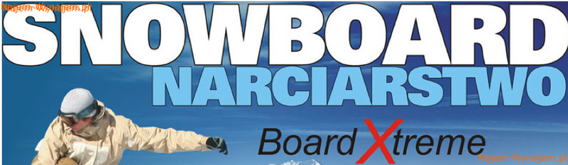 wynajem deski snowboardowe, narty